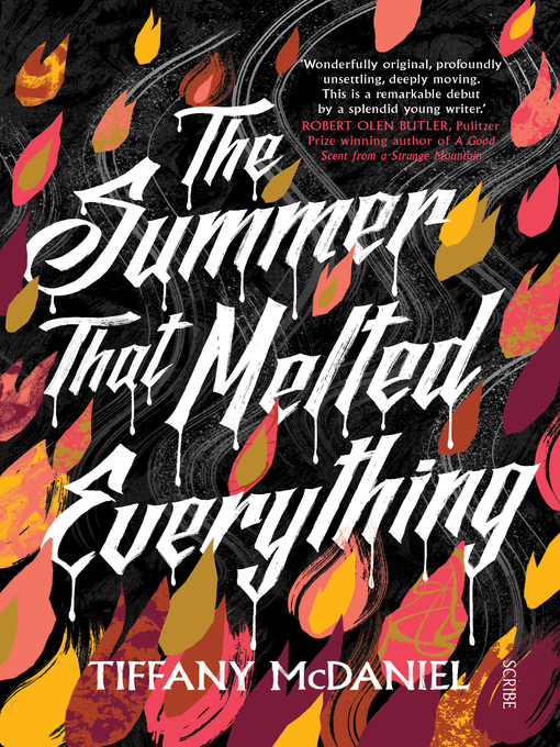 Title details for The Summer That Melted Everything by Tiffany McDaniel - Wait list